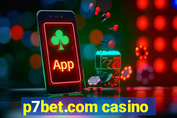 p7bet.com casino